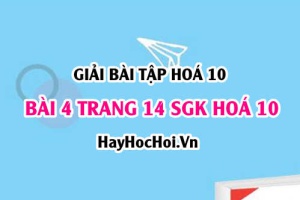 Giải bài 4 trang 14 SGK Hoá 10